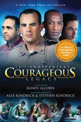 Courageous: Legacy by Alcorn, Randy