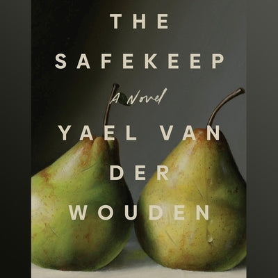 The Safekeep by Wouden, Yael Van Der