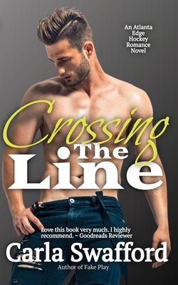 Crossing The Line by Swafford, Carla