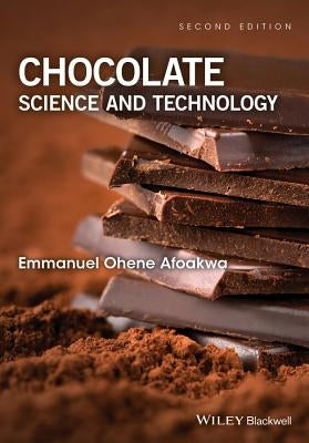 Chocolate Science and Technolo by Afoakwa, Emmanuel Ohene