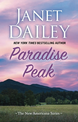 Paradise Peak by Dailey, Janet