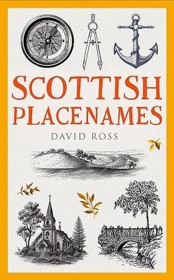 Scottish Placenames by Ross, David