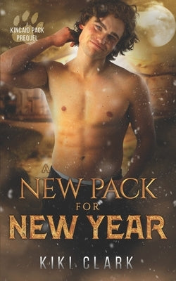 A New Pack for New Year by Clark, Kiki