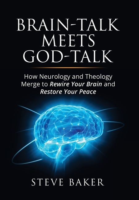 Brain-talk Meets God-talk by Baker, Steve