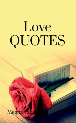 Love Quotes by Yadav, Megha