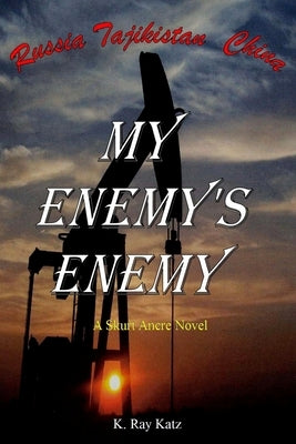 My Enemy's Enemy by Katz, K. Ray