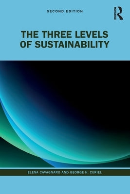 The Three Levels of Sustainability by Cavagnaro, Elena