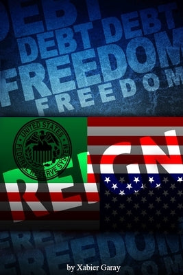 Debt Freedom Reign by Garay, Xabier
