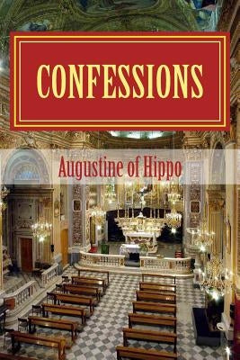 Confessions by Augustine of Hippo
