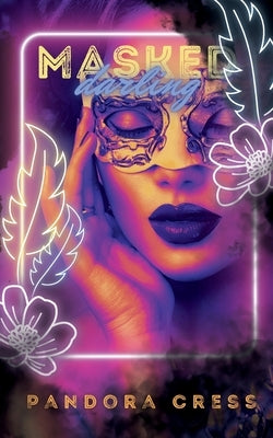 Masked Darling by Cress, Pandora