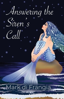 Answering the Siren's Call by Di Frangia, Mark