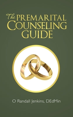 The Premarital Counseling Guide by Jenkins Dedmin, O. Randall