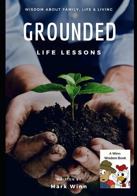 Grounded: Life Lessons by Mason, Jared
