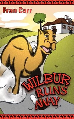 Wilbur Runs away by Carr, Fran