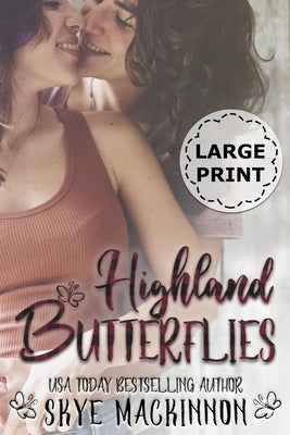 Highland Butterflies: A Lesbian Romance by MacKinnon, Skye