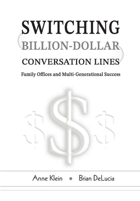 Switching Billion-Dollar Conversation Lines by Klein, Anne