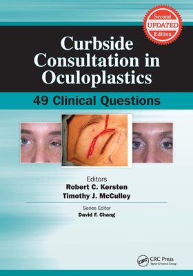 Curbside Consultation in Oculoplastics: 49 Clinical Questions by Kersten, Robert
