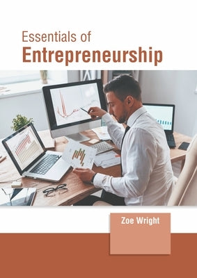 Essentials of Entrepreneurship by Wright, Zoe