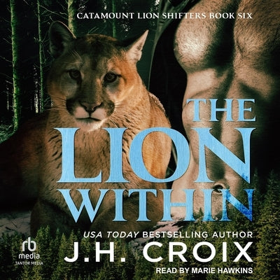 The Lion Within by Croix, J. H.