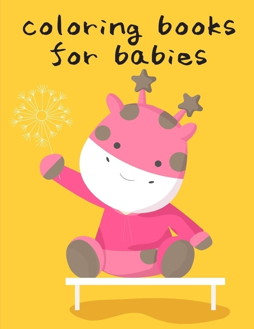 Coloring Books For Babies: Funny Image for special occasion age 2-5, art design from Professsional Artist by Mimo, J. K.