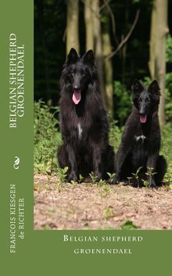 belgian shepherd groenendael by Francois Kiesgen De Richter