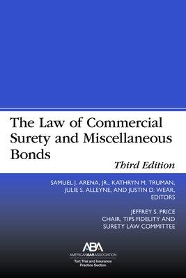 The Law of Commercial Surety and Miscellaneous Bonds, Third Edition by Arena, Samuel J.