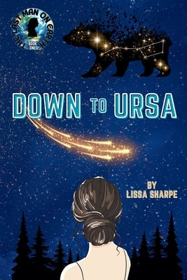 Down to Ursa by Sharpe, Lissa