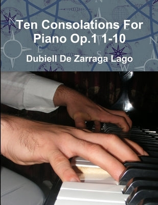 Ten Consolations by De Zarraga Lago, Dubiell