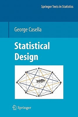 Statistical Design by Casella, George