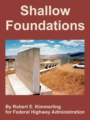 Shallow Foundations by Kimmerling, Robert E.