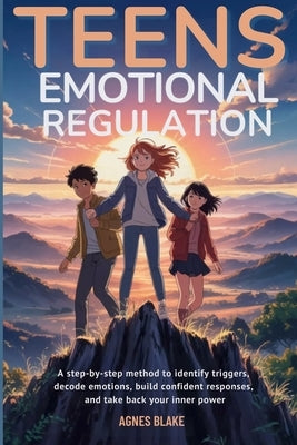 Teens Emotional Regulation by Blake, Agnes