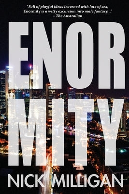 Enormity by Milligan, Nick