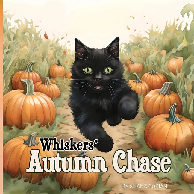 Whiskers' Autumn Chase by Gorian, Shana