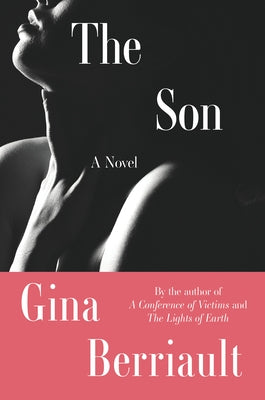 The Son: A Novella by Berriault, Gina