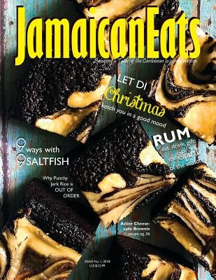 JamaicanEats Issue 1, 2018: Issue 1, 2018 by Cameron, Grace