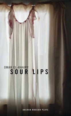 Sour Lips by El-Khairy, Omar