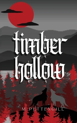 Timber Hollow by Pettengill, M.