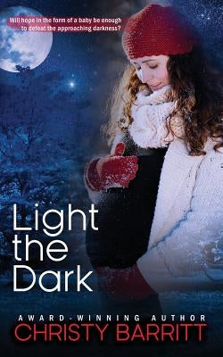 Light the Dark by Barritt, Christy
