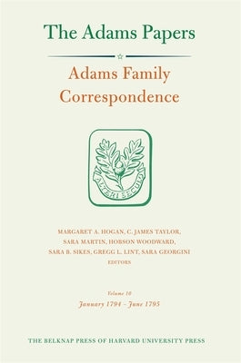 Adams Family Correspondence by Adams Family, Adams