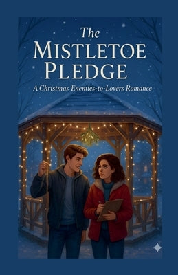 The Mistletoe Pledge by Govender, Tanya G.