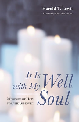 It Is Well with My Soul by Lewis, Harold T.