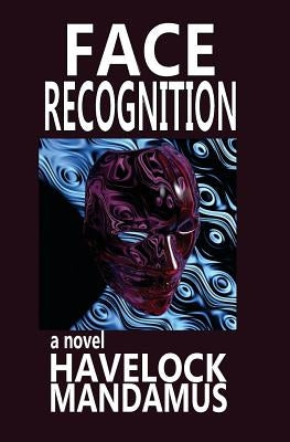 Face Recognition by Mandamus, Havelock