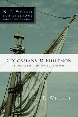Colossians & Philemon by Wright, N. T.