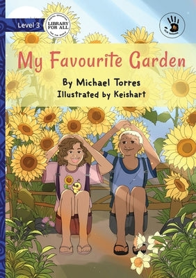 My Favourite Garden - Our Yarning by Torres, Michael