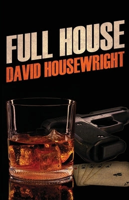 Full House: Ten Crime Fiction Short Stories by Housewright, David