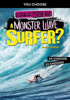 Could You Be a Monster Wave Surfer? by Doeden, Matt