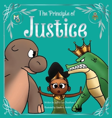 The Principle of Justice by Cheatham, Jeffrey