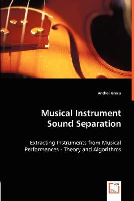 Musical Instrument Sound Separation by Grecu, Andrei