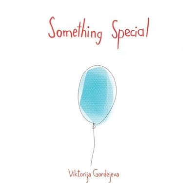 Something Special by Gordejeva, Viktorija