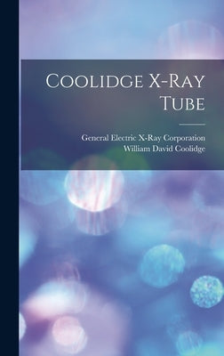 Coolidge X-ray Tube by General Electric X-Ray Corporation